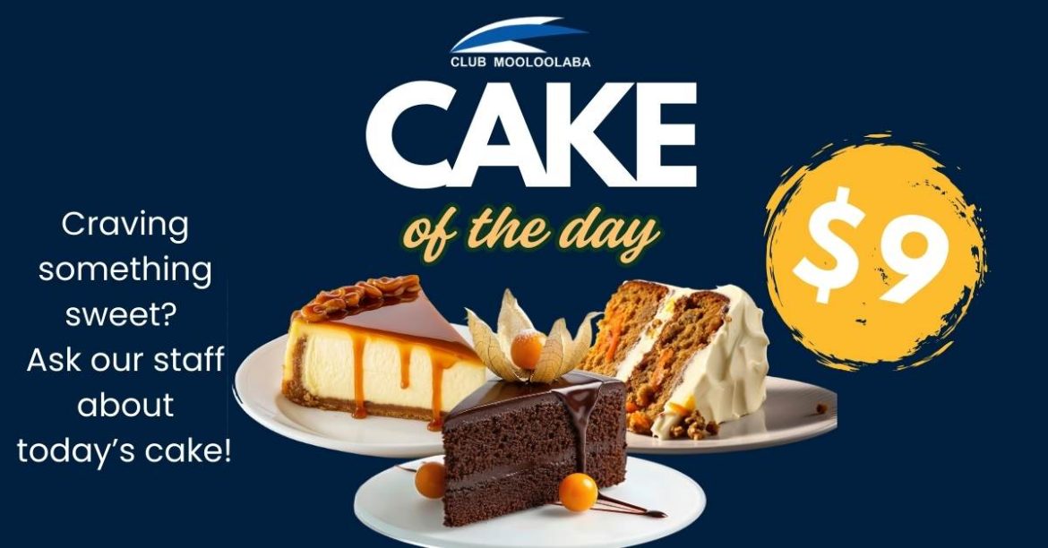 cake of the day